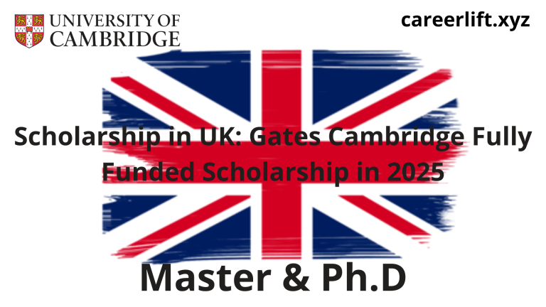 Scholarship in UK: Gates Cambridge Fully Funded Scholarship in 2025